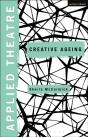 Applied Theatre: Creative Ageing - Preview