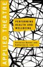 Applied Theatre: Performing Health And Wellbeing - Preview