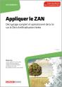 Appliquer Le Zan : Décryptage Complet Et Opérationnel De La Loi Sur Le Zéro Artificialisation Nette (2e Édition) - Preview