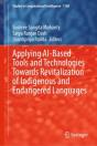 Applying Ai-Based Tools And Technologies Towards Revitalization Of Indigenous And Endangered Languages - Preview