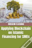 Applying Blockchain On Islamic Financing For Smes