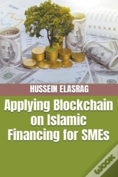 Applying Blockchain On Islamic Financing For Smes