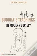 Applying Buddha'S Teachings In Modern Society