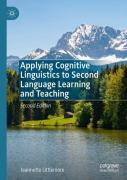 Applying Cognitive Linguistics To Second Language Learning And Teaching