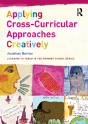 Applying Cross-Curricular Approaches Creatively - Preview