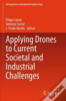 Applying Drones To Current Societal And Industrial Challenges