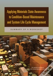 Capa do artigo Applying Materials State Awareness To Condition-Based Maintenance And System Life Cycle Management