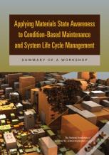 Applying Materials State Awareness To Condition-Based Maintenance And System Life Cycle Management