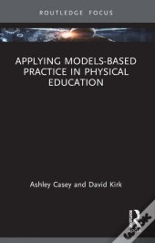 Applying Models-Based Practice In Physical Education