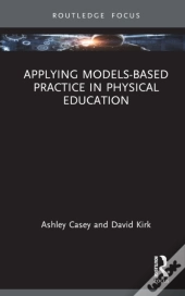Applying Models-Based Practice In Physical Education