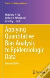 Applying Quantitative Bias Analysis To Epidemiologic Data