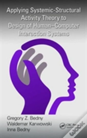 Applying Systemic-Structural Activity Theory To Design Of Human-Computer Interaction Systems