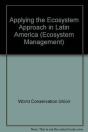 Applying The Ecosystem Approach In Latin America - Preview