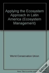 Applying The Ecosystem Approach In Latin America