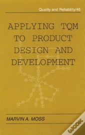 Applying Tqm To Product Design And Development