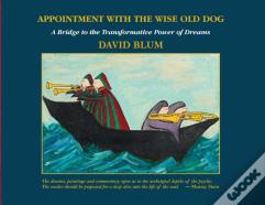 Appointment With The Wise Old Dog