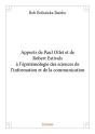Apports De Paul Otlet Et De Robert Estivals A L'Epistemologie Des Sciences De L'Information Et De La - Preview
