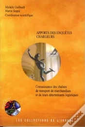 Capa do artigo Apports Des Enquêtes Chargeurs ; Connaissance Des Chaînes De Transport De Marchandises Et De Leurs Déterminants Logistiques
