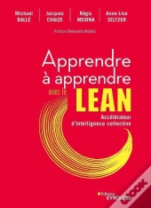 Apprendre À Apprendre Avec Le Lean : Accélérateur D'Intelligence Collective