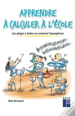 Capa do artigo Apprendre À Calculer À L'École ; Les Pièges À Éviter En Contexte Francophone