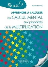 Apprendre À Calculer. Du Calcul Mental Aux Propriétés De La Multiplication