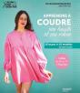 Apprendre À Coudre Ses Hauts Et Ses Robes : 18 Leçons Et 10 Modèles En Pas À Pas - Preview