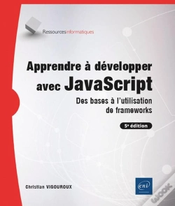 Capa do artigo Apprendre À Développer Avec Javascript : Des Bases À L'Utilisation De Frameworks (5e Édition)