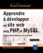 Apprendre À Développer Un Site Web Avec Php Et Mysql ; Exercices Pratiques Et Corrigés (2e Édition) - Preview