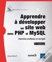 Capa do artigo Apprendre A Developper Un Site Web Avec Php Et Mysql - Exercices Pratiques Et Corriges (3ieme Editio