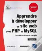 Apprendre A Developper Un Site Web Avec Php Et Mysql - Exercices Pratiques Et Corriges (4e Edition)