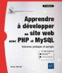 Apprendre A Developper Un Site Web Avec Php Et Mysql - Exercices Pratiques Et Corriges (5e Edition) - Preview