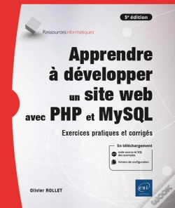 Capa do artigo Apprendre A Developper Un Site Web Avec Php Et Mysql - Exercices Pratiques Et Corriges (5e Edition)