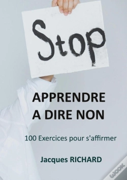 Capa do artigo Apprendre A Dire Non : 100 Exercices Pour S'Affirmer