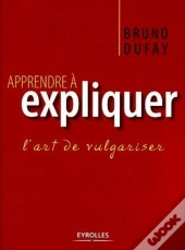 Apprendre À Expliquer : L'Art De Vulgariser