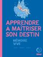 Apprendre À Maîtriser Son Destin ; Mémoire Vive - Preview