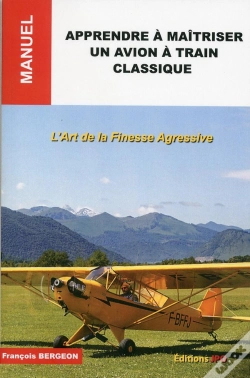 Capa do artigo Apprendre À Maîtriser Un Avion À Train Classique