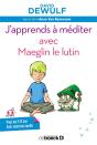 Apprendre A Mediter Avec Maeglyn Le Lutin - Preview