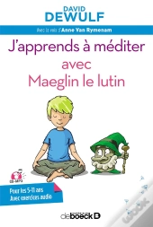 Apprendre A Mediter Avec Maeglyn Le Lutin