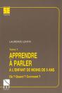 Apprendre A Parler A L'Enfant De Moins De 6 Ans T.1 - Preview