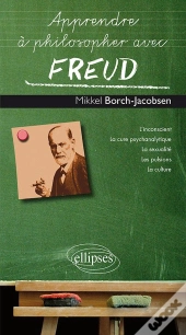 Apprendre À Philosopher Avec : Freud