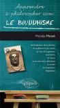 Apprendre À Philosopher Avec : Le Bouddhisme - Preview