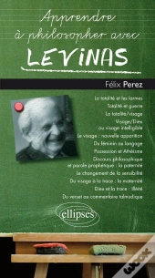 Apprendre À Philosopher Avec : Lévinas