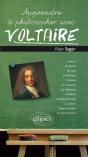 Apprendre À Philosopher Avec Voltaire - Preview