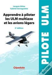 Capa do artigo Apprendre A Piloter Les Ulm Multiaxe Et Les Avions Legers - 2e Edition