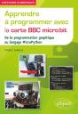 Apprendre À Programmer Avec La Carte Bbc Micro:Bit : De La Programmation Graphique Au Langage Micropython - Preview