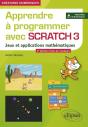 Apprendre À Programmer Avec Scratch 3 - Jeux Et Applications Mathématiques - 2e Édition En Couleurs - Preview