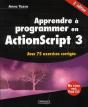 Apprendre À Programmer En Actionscript 3 ; Avec 75 Exercices Corrigés (3e Édition) - Preview