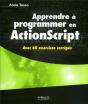 Apprendre À Programmer En Actionscript : Avec 60 Exercices Corrigés - Preview
