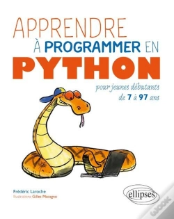 Capa do artigo Apprendre À Programmer En Python ; Pour Jeunes Débutants De 7 À 97 Ans