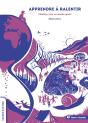 Apprendre A Ralentir - Plaidoyer Pour Un Monde Apaise - Preview